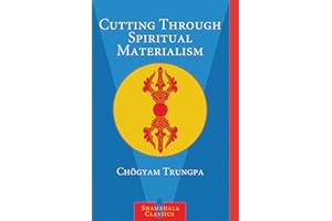 Cutting Through Spiritual Materialism