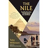 The Nile: Travelling Downriver Through Egypt's Past and Present (Vintage Departures)