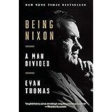Being Nixon: A Man Divided