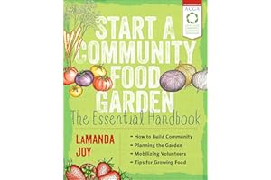 Start a Community Food Garden: The Essential Handbook