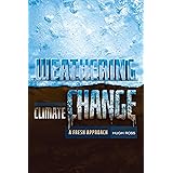 Weathering Climate Change: A Fresh Approach