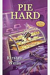 Pie Hard (A Pie Town Mystery Book 3) Kindle Edition