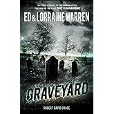 Graveyard: True Hauntings from an Old New England Cemetery (Ed & Lorraine Warren)