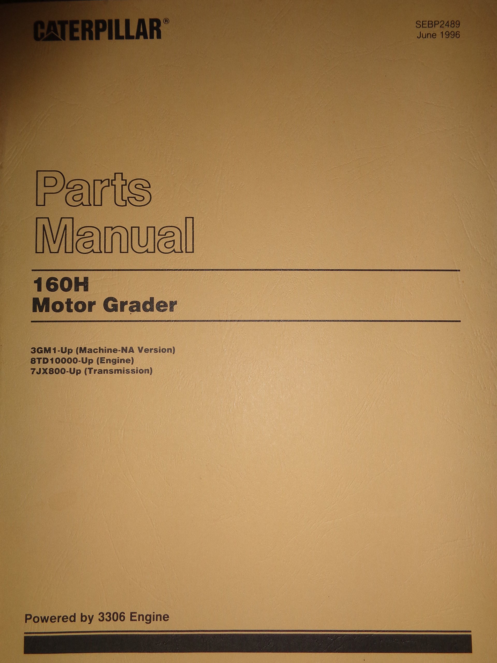 Caterpillar 160H Motor Grader Parts Catalog Manual s/n 3GM1 and up: Cat,  Caterpillar: Amazon.com: Books
