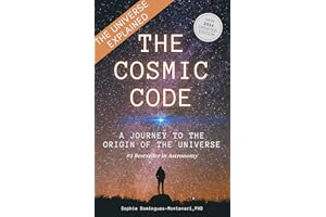 THE COSMIC CODE: A Journey to the Origin of the Universe (Cutting-Edge Sciences)