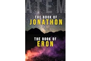 The Book of Jonathon and The Book of Eron: Two Books on Awakening into Life After Death