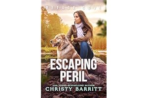 Escaping Peril (Refuge Cove Book 2)
