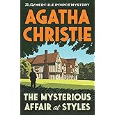 The Mysterious Affair at Styles: The First Hercule Poirot Mystery