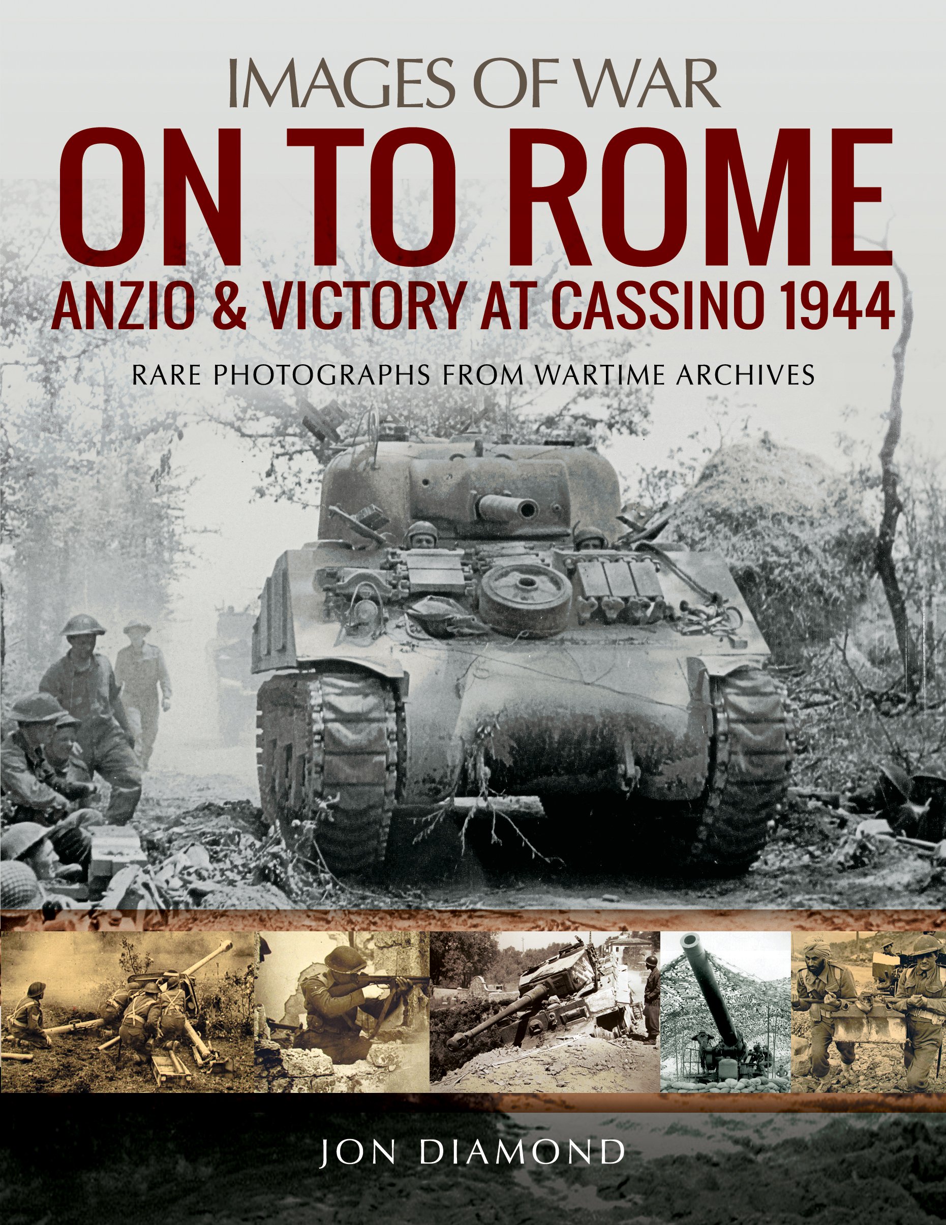 On To Rome Anzio And Victory At Cassino 1944 Images Of