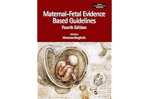 Maternal-Fetal Evidence Based Guidelines