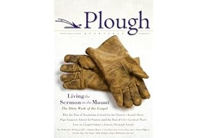 Plough Quarterly No. 1: Living the Sermon on the Mount (Plough Quarterly, 1)