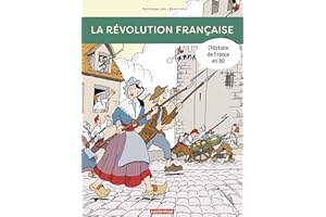 L'Histoire de France en BD - La Révolution française (French Edition)