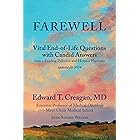 Farewell: Vital End-of-Life Questions with Candid Answers from a Leading Palliative and Hospice Physician 2024 update