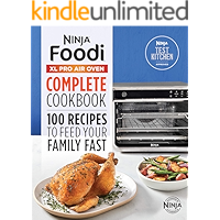 Ninja® Foodi™ XL Pro Air Oven Complete Cookbook: 100 Recipes to Feed Your Family Fast book cover Ninja® Foodi™ XL Pro Air Oven Complete Cookbook: 100 Recipes to Feed Your Family Fast book cover