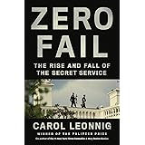 Zero Fail: The Rise and Fall of the Secret Service