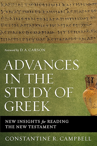 Download Advances in the Study of Greek: New Insights for Reading the New Testament (English Edition) PDF