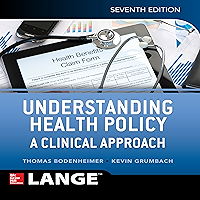 Understanding Health Policy, 7E