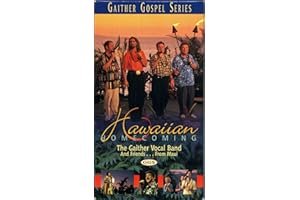 Hawaiian Homecoming: The Gaither Vocal Band and Friends… From Maui (Gaither Gospel Series)