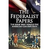 The Federalist Papers, The Ideas that Forged the American Constitution: Deluxe Slip-case Edition