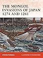 Amazon.com: The Mongol Invasions of Japan, 1274 and 1281 (Campaign ...