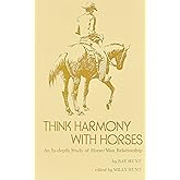 Think Harmony With Horses: An In-Depth Study of Horse/Man Relationship