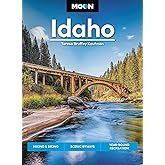 Moon Idaho: Hiking & Biking, Scenic Byways, Year-Round Recreation (Travel Guide)