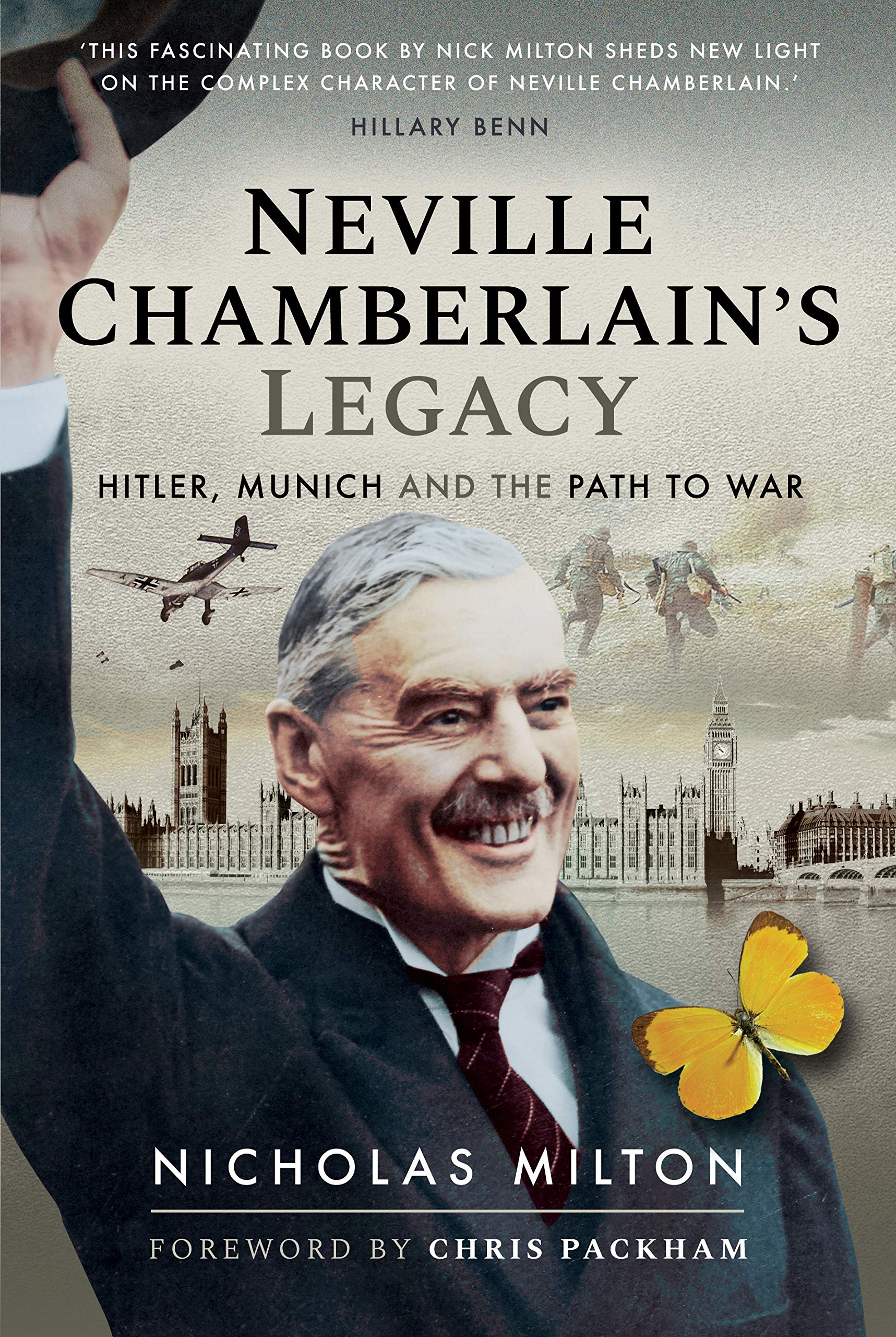 Neville Chamberlains Legacy Hitler Munich And The Path To - 