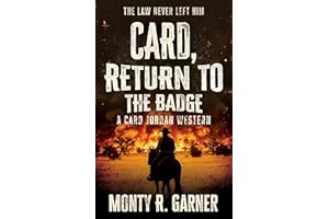 Card, Return to the Badge: A Classic Western Adventure (Card Jordan Book 9)