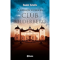 La verdadera historia del Club Bilderberg (Spanish Edition) book cover