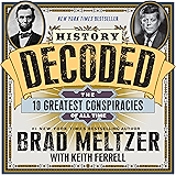 History Decoded: The 10 Greatest Conspiracies of All Time