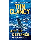 Tom Clancy Act of Defiance (A Jack Ryan Novel)