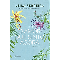 O amor que sinto agora (Portuguese Edition) book cover