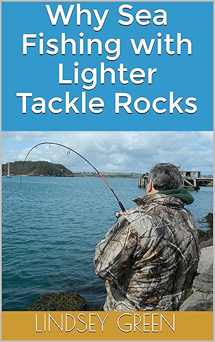 Download Why Sea Fishing with Lighter Tackle Rocks (English Edition) PDF