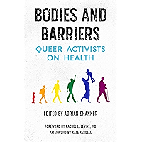 Bodies and Barriers: Queer Activists on Health book cover