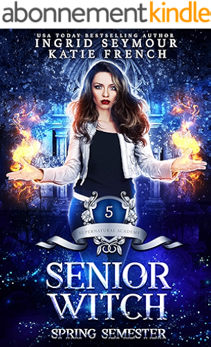 Download Supernatural Academy: Senior Witch, Spring Semester (English Edition) PDF