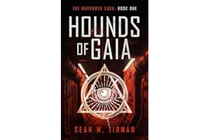 Hounds of Gaia: The Marrower Saga: Book One