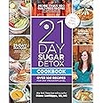 The 21-Day Sugar Detox Cookbook: Over 100 Recipes for Any Program Level