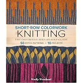 Short-Row Colorwork Knitting: The Definitive Step-by-Step Guide