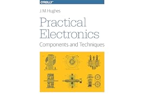 Practical Electronics: Components and Techniques