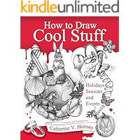 How to Draw Cool Stuff: Holidays, Seasons and Events book cover How to Draw Cool Stuff: Holidays, Seasons and Events book cover