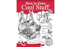How to Draw Cool Stuff: Holidays, Seasons and Events