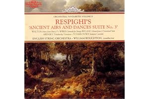 Orchestral Favourites, Vol. 2: Respighi's Ancient Airs and Dance Suites No. 3