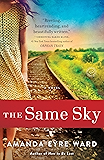 The Same Sky: A Novel