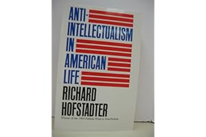 Anti-Intellectualism in American Life