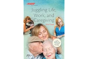 ABA/AARP Juggling Life, Work, and Caregiving