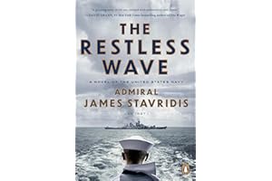 The Restless Wave: A Novel of the United States Navy (Scott Bradley James)