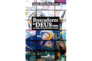Buscadores do Deus vivo: Nas origens da espiritualidade marista (Portuguese Edition)