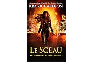 Le Sceau (Les gardiens des âmes t. 1) (French Edition)