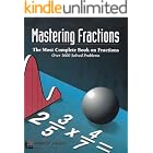 Mastering Fractions: Over 1,600 Solved Problems (Hamilton Education Guides Book 1)