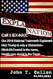 Explanation Nation or EX-NAX: All You Need To Know To Understand Our Trump Train Wreck: Trump is Only a Distraction - Mitch McConnell is the name, and Health Care Denial is the Game